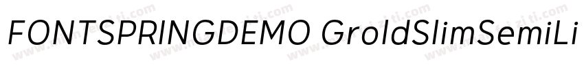FONTSPRINGDEMO GroldSlimSemiLightRe字体转换